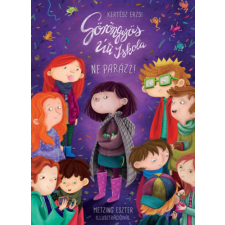 Cerkabella Könyvkiadó Göröngyös Úti Iskola - Ne parázz! gyermek- és ifjúsági könyv