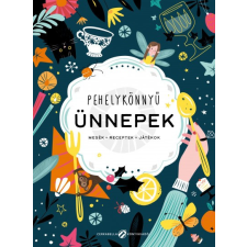 Cerkabella Könyvkiadó Pehelykönnyű ünnepek - Mesék, receptek, játékok életmód, egészség