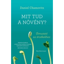 Chamovitz, Daniel Mit tud a növény? biokészítmény