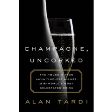  Champagne, Uncorked – Alan Tardi idegen nyelvű könyv