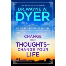  Change Your Thoughts, Change Your Life – Wayne W. Dyer idegen nyelvű könyv