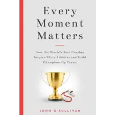 Changing the Game Project Every Moment Matters | John O'Sullivan egyéb könyv