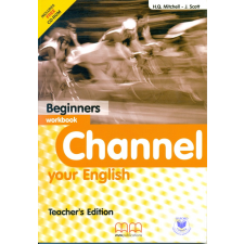  Channel your English Beginners Workbook Teacher&#039;s Edition idegen nyelvű könyv