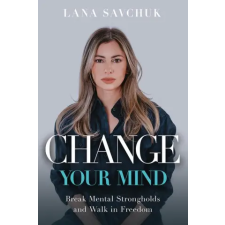 Charisma House Change Your Mind | Lana Savchuk idegen nyelvű könyv