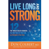 Charisma House Live Long and Strong | Don Colbert