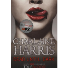 Charlaine Harris DEAD UNTIL DARK regény