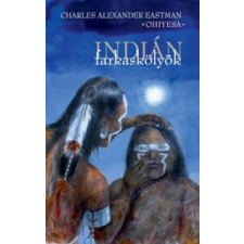 Charles A. Eastman Indián farkaskölyök társadalom- és humántudomány