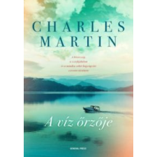 Charles Martin A víz őrzője irodalom