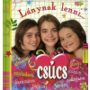 Charlotte Grossetéte Lánynak lenni... csúcs!