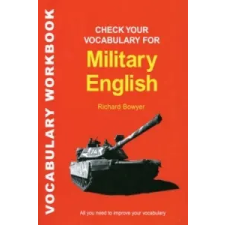  Check Your Vocabulary for Military English – R. Bowyer idegen nyelvű könyv