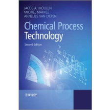  Chemical Process Technology – Jacob A Moulijn idegen nyelvű könyv
