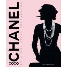 Chiara Pasqualetti Johnson - Coco Chanel és a női divat forradalma egyéb könyv
