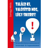 CHIC Közép-magyarországi Innovációs Központ Nonprofit Kft. Találd ki, valósítsd meg, légy sikeres!