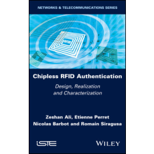  Chipless RFID Authentication - Design, Realization and Characterization – Etienne Perret,Nicolas Barbot idegen nyelvű könyv