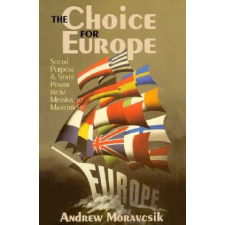  Choice for Europe – Andrew Moravcsik idegen nyelvű könyv