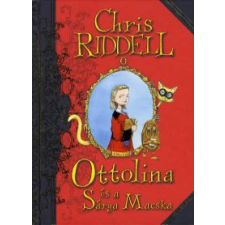 Chris Riddell OTTOLINA ÉS A SÁRGA MACSKA gyermek- és ifjúsági könyv