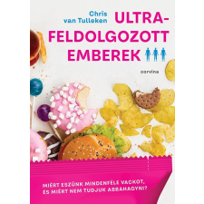 Chris van Tulleken - Ultra-feldolgozott emberek egyéb könyv