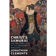 Christ's Samurai – Jonathan Clements idegen nyelvű könyv