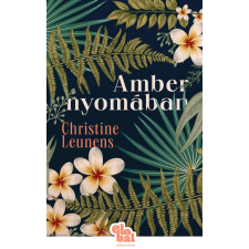 Christine Leunens - Amber nyomában egyéb könyv