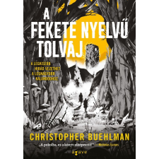 Christopher Buehlman - A fekete nyelvű tolvaj egyéb könyv
