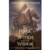 Christopher Paolini The Fork, the Witch and the Worm