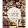 Chronicle Books 100 Afternoon Sweets | KIEFFER SARAH