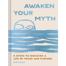 Chronicle Books Awaken Your Myth | IRELAND ERIK egyéb könyv