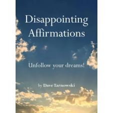 Chronicle Books Disappointing Affirmations | TARNOWSKI DAVE egyéb könyv