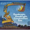 Chronicle Books Goodnight, Goodnight Construction Site | Sherri Duskey Rinker,Tom Lichtenheld