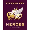 Chronicle Books Heroes: The Greek Myths Reimagined | Stephen Fry