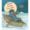 Chronicle Books Mama, Do You Love Me? | Barbara M Joosse