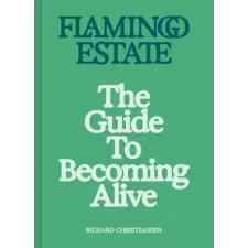 CHRONICLE FLAMINGO ESTATE GT BECOMING ALIVE | CHRISTIANSEN RICHARD egyéb könyv