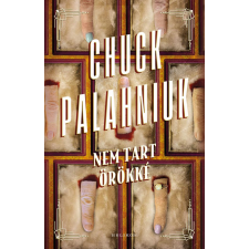 Chuck Palahniuk - Nem tart örökké egyéb könyv