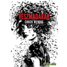Chuck Wendig WENDIG, CHUCK - VÉSZMADARAK irodalom