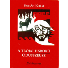 Ciceró Könyvstúdió Kft. A trójai háború - Odüsszeusz antikvárium - használt könyv