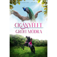  Cigányélet grófi módra - A füredi-lány sorozathoz tartozó novella regény