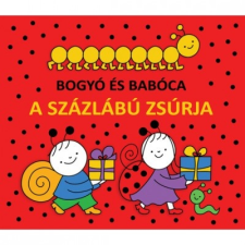 Citera Kft. Bogyó és Babóca - A Százlábú zsúrja (B) gyermek- és ifjúsági könyv