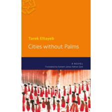  Cities Without Palms – Tarek Eltayeb idegen nyelvű könyv
