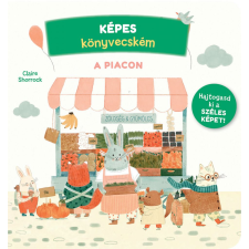 Claire Shorock - Képes könyvecském 4.- A piacon gyermek- és ifjúsági könyv