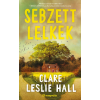 Clare Leslie Hall - Sebzett lelkek