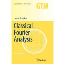  Classical Fourier Analysis – Loukas Grafakos idegen nyelvű könyv