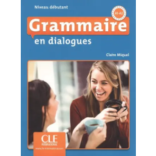 CLE-ANAYA GRAMMAIRE EN DIALOGUES.DEBUTANT | Miquel Claire idegen nyelvű könyv