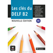 CLÉS DU NOUVEAU DELF B2 NOUVELL nyelvkönyv, szótár