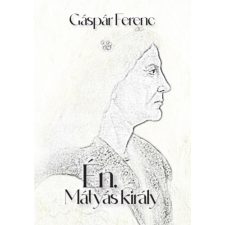 Coldwell Én, Mátyás király regény