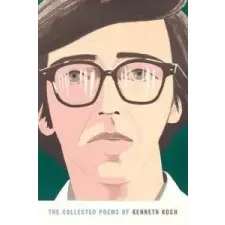  Collected Poems Of Kenneth Koch – Professor Kenneth Koch idegen nyelvű könyv