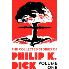  Collected Stories of Philip K. Dick Volume 1 – Philip K Dick idegen nyelvű könyv