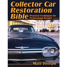  Collector Car Restoration Bible – Matt Joseph idegen nyelvű könyv