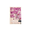 Colleen Hoover Velünk véget ér - It Ends with Us [Velünk véget ér/It ends with us sorozat 1. könyv]