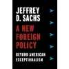 Columbia University Press New Foreign Policy | Jeffrey D. Sachs