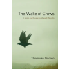 Columbia University Press Wake of Crows | Thom Van Dooren